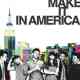 How to Make It in America