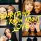 Everything I Know About Love	 Türkçe Dublaj