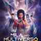 Mila in the Multiverse