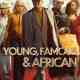 Young, Famous & African