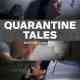 Quarantine Tales