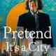 Pretend It's a City