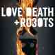 Love, Death & Robots Türkçe Dublaj