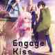 Engage Kiss