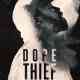 Dope Thief