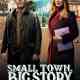 Small Town, Big Story