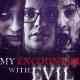My Encounter with Evil