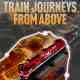 World's Greatest Train Journeys from Above