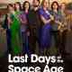 Last Days of the Space Age