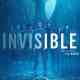 Invisible