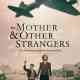 My Mother and Other Strangers