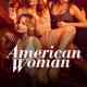 American Woman Türkçe Dublaj