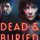 Dead and Buried