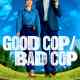 Good Cop/Bad Cop
