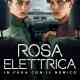 Rosa Elettrica - In fuga con il nemico