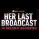 Her Last Broadcast: The Abduction of Jodi Huisentruit
