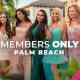 Members Only: Palm Beach
