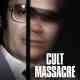 Cult Massacre: One Day in Jonestown
