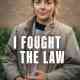 I Fought the Law