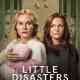 Little Disasters