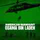 American Manhunt: Osama bin Laden