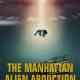 The Manhattan Alien Abduction