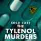 Cold Case: The Tylenol Murders
