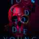 Too Old to Die Young