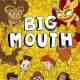 Big Mouth