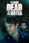 Fear The Walking Dead: Dead In The Water Official Trailer