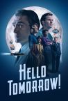 HELLO TOMORROW! Official Trailer (2023)