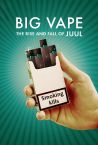 Big Vape: The Rise and Fall of Juul Fragman