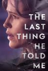 The Last Thing He Told Me Fragman
