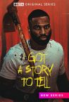 BET+ Original Series | I Got A Story To Tell