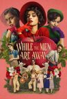 While the Men are Away Fragman