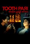 Tooth Pari: When Love Bites Fragman
