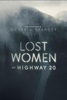 Lost Women of Highway 20 Fragman