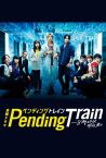 Pending Train Fragman
