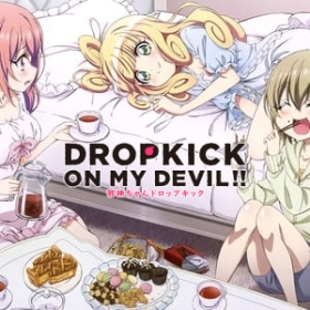 Dropkick on My Devil!!
