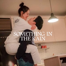 Something in the Rain