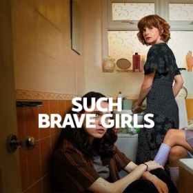 Such Brave Girls