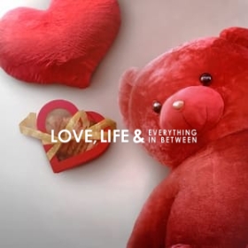 Love, Life & Everything in Between