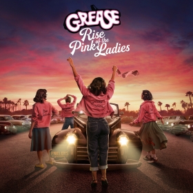 Grease: Rise of the Pink Ladies