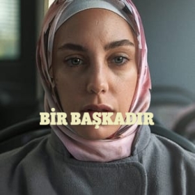 Bir Başkadır