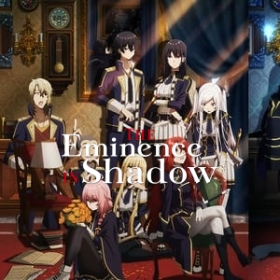 The Eminence in Shadow