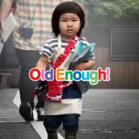 Old Enough