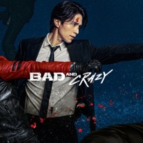 Bad and Crazy