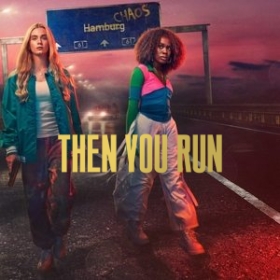Then You Run