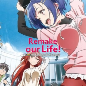 Remake our Life!