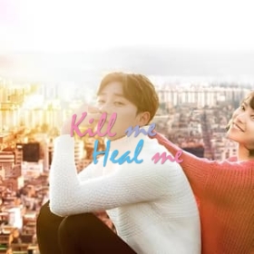 Kill Me Heal Me